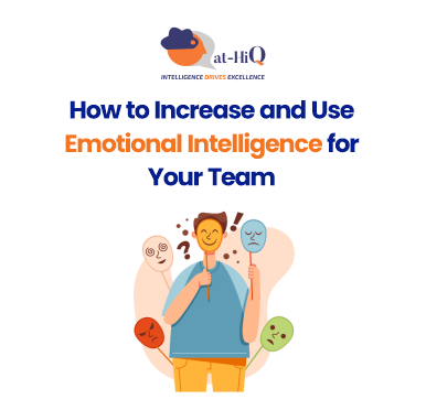 how to increase and use emotional intelligence for your team