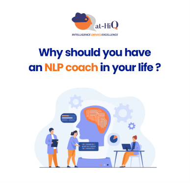 Why Should You Have An NLP Coach In Your Life