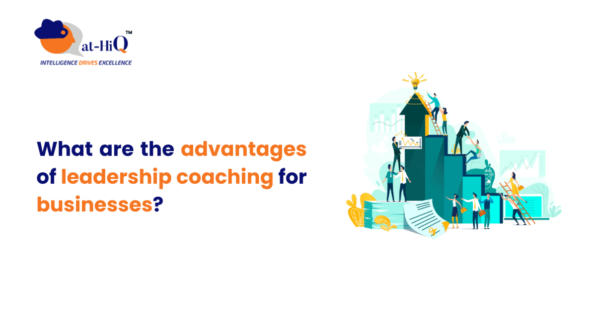 What Are The Advantages Of Leadership Coaching For Businesses